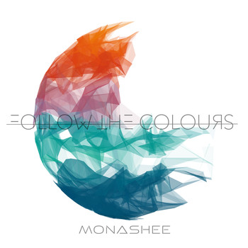 Monashee - Follow the Colours (Explicit)
