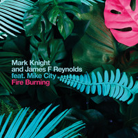 Mark Knight & James F Reynolds - Fire Burning