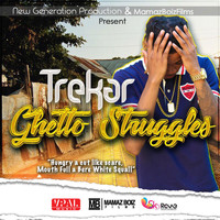 Trekar - Ghetto Struggles