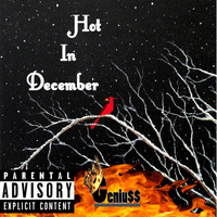 Geniuss - Hot in December (Explicit)
