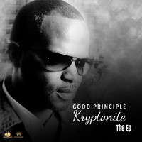 Good Principle - Kryptonite - EP (Explicit)