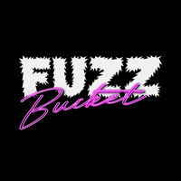 Fuzzbucket - Fuzzbucket