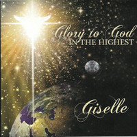 Giselle - Glory to God in the Highest