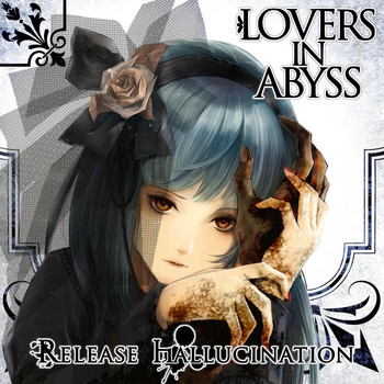 Release Hallucination - Lovers in Abyss
