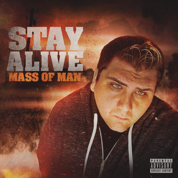 Mass of Man - Stay Alive (Explicit)