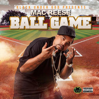 Mac Reese - Ball Game (Explicit)