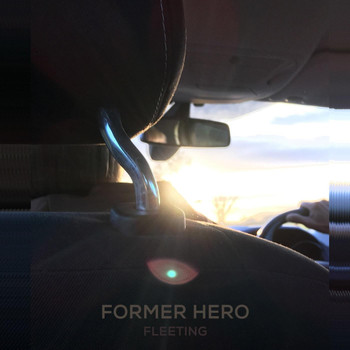 Former Hero - Fleeting