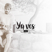 LAUT - Ya Ves