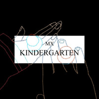 mX - Kindergarten (Explicit)