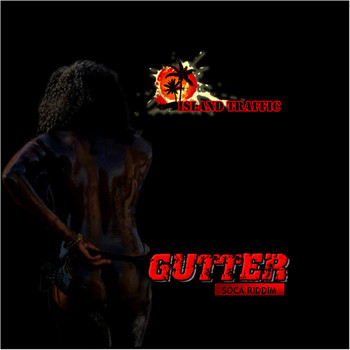 Various Artists - Gutter: Soca Riddim