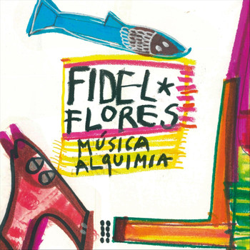 Fidel Flores - Musica Alquimia