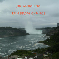 Joe Andolino - Run from Change