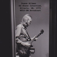 Duane Allman - Ed Shane Interview, Atlanta, GA, 1970 WPLO-FM Broadcast