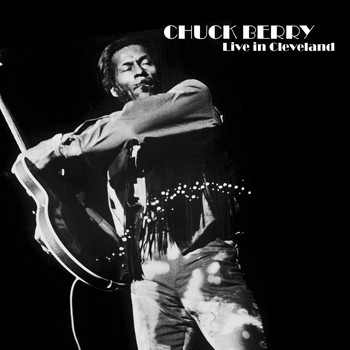 Chuck Berry - Live in Cleveland (Live)