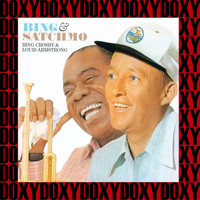 Bing Crosby, Louis Armstrong - The Complete Bing & Satchmo Recordings (Remastered Version) (Doxy Collection)