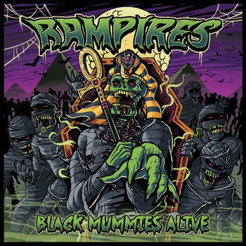 Rampires - Black Mummies Alive