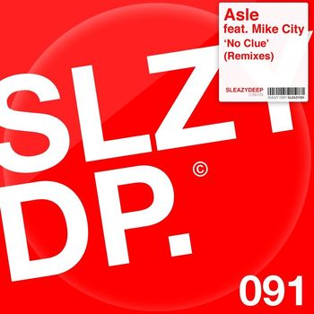 Asle feat. Mike City featuring Mike City - No Clue