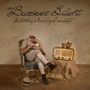 The Buzzer Silent - Saturday Morning Broadcast (Explicit)