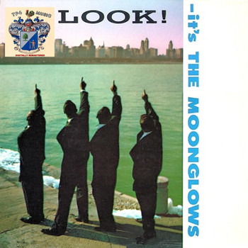 The Moonglows - Look ! It’s The Moonglows