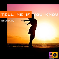 Soundway - Tell Me If You Know