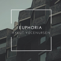 Aykut Yücenurşen - Euphoria