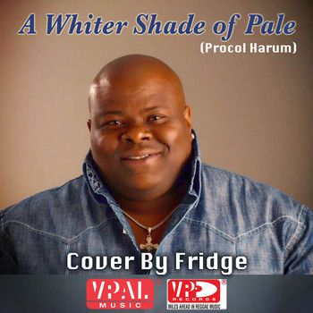 Fridge - A Whiter Shade of Pale