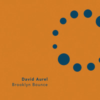 David Aurel - Brooklyn Bounce