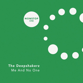 The Deepshakerz - Me and No One