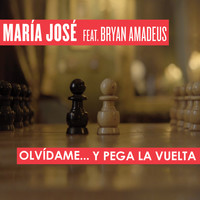 María José - Olvídame y Pega la Vuelta