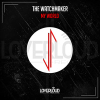 The Watchmaker - My World