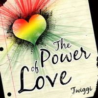 Twiggi - The Power of Love