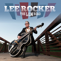 Lee Rocker - The Low Road