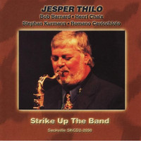 Jesper Thilo - Strike up the Band
