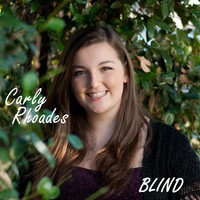 Carly Rhoades - Blind