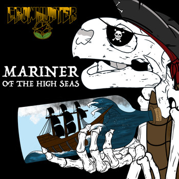 Crow Hunter - Mariner (Of the High Seas)