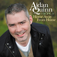 Aidan Quinn - Home Away from Home