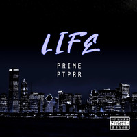 Prime Ptprr - Life (Explicit)