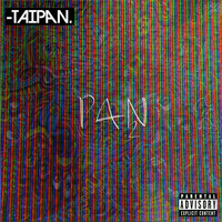 Taipan - P.A.N 2 (Explicit)