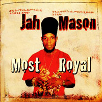 Jah Mason - Most Royal