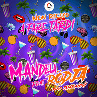 Mandela - Non Riesco a Fare Tardi (Explicit)