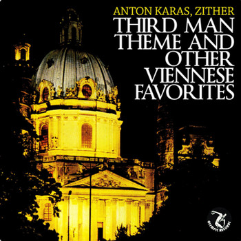 Anton Karas - The Third Man Theme and Other Viennese Favorites