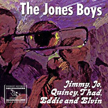 The Jones Boys - Jimmy, Jo, Quincy, Thad, Eddie and Elvin