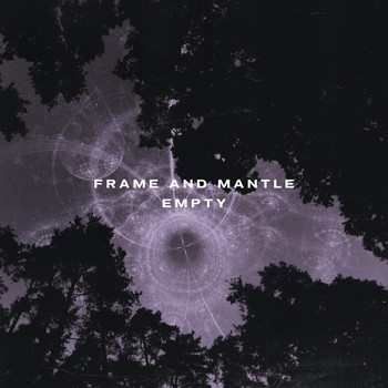 Frame and Mantle - Empty