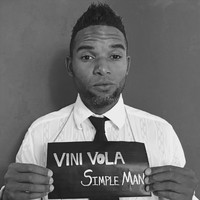 Vini Vola - Simple Man