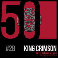 King Crimson - Matte Kudasai (Alt Intro) [KC50, Vol. 28]