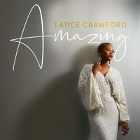 Latice Crawford - Amazing