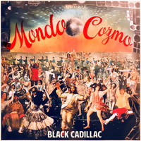Mondo Cozmo - Black Cadillac (Explicit)