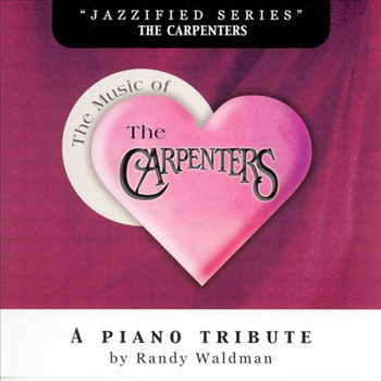 Randy Waldman - The Music Of The Carpenters- A Piano Tribute (Explicit)