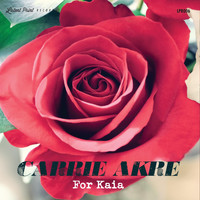Carrie Akre - For Kaia