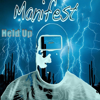 Manifest - Held Up (Explicit)
